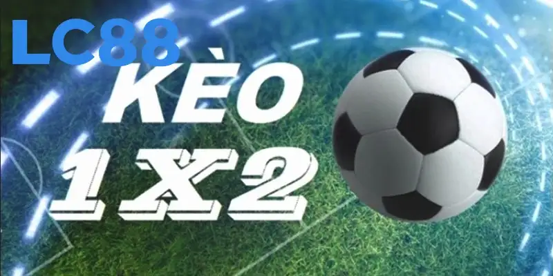 Giải đáp kèo FT 1x2 là gì